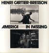 アンリ・カルティエ＝ブレッソン写真集　America in Passing/Henri Cartier-Bressonのサムネール
