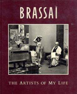 ブラッサイ写真集　The Artists of My Life/Gilberte Brassaiのサムネール