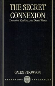 The Secret Connexion: Causation, Realism, and David Hume (Clarendon Paperbacks)/ゲイラン・ストローソン　Galen Strawson