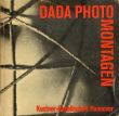 ダダ・フォトモンタージュ　Dada Photomontagen: Dada Photographie und Photocollage/Kestner-Gesellschaft Hannoverのサムネール