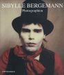 ズィビレ・ベルゲマン写真集　Photographien/Sibylle Bergemann　Renate Schubert/Franziska Schmidt/Betty Fink編　Andrew Cowin/Helga van Beuningen訳のサムネール
