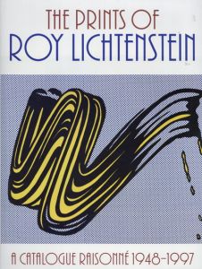 ロイ・リキテンシュタイン　The Prints of Roy Lichtenstein: A Catalogue Raisonne 1948-1997/Mary Lee Corlett　Ruth E. Fine　Roy Lichtensteinのサムネール
