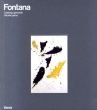 フォンタナ　カタログ・レゾネ　Fontana　Catalogo　generale Volume Primo/Enrico Crispoitiのサムネール