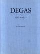 エドガー・ドガ　カタログ・レゾネ　Degas Et Son Oeuvre Supplement/Lemoisne, Paul Andre　Philippe Brame/Theodore Reff/Arlene Reff編のサムネール