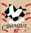 ジョルジュ・ブラック　カタログ・レゾネ　Georges Braque: Catalogue de L'oeuvre de Georges Braque Peintures 1948-1957/ジョルジュ・ブラックのサムネール