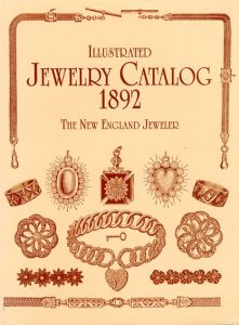 Illustrated Jewelry Catalog 1892/New England Jeweler