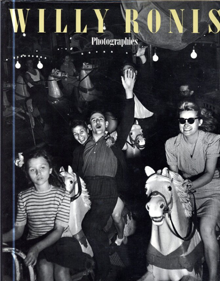 ウィリー・ロニス写真集　Sur le fil du hasard／Willy Ronis