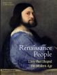 Renaissance People: Lives That Shaped the Modern Age/Robert C.Davis/Beth Lindsmithのサムネール