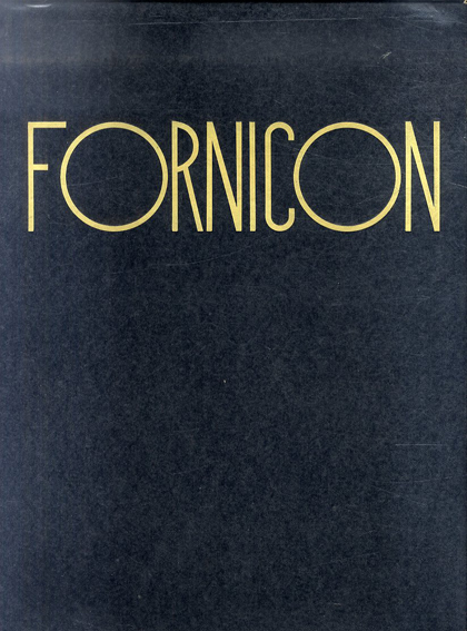 トミー・ウンゲラー　Tomi Ungerer: Fornicon／Tomi Ungerer