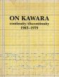 河原温　On Kawara: continuity/discontinuity 1963-1979/のサムネール
