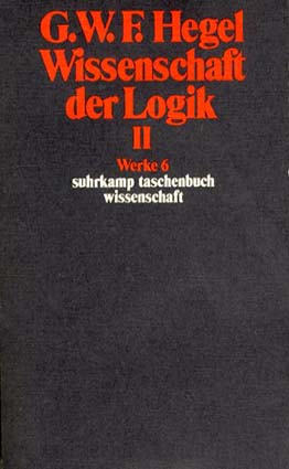Hegel Wissenschaft der Logik 2: Werke6／ヘーゲル