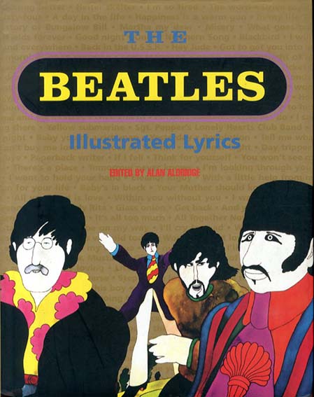 ビートルズ　The Beatles: Illustrated Lyrics／Alan Aldrige編