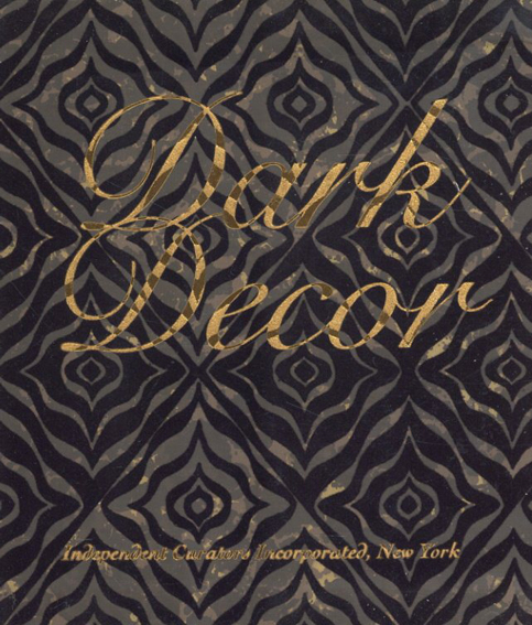 Dark Decor／Janine Cirincione/Tina Potter/Kim Levin