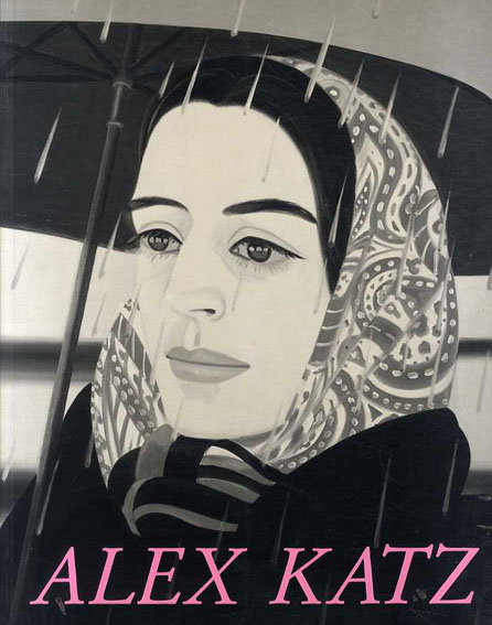 アレックス・カッツ　Alex Katz／Richard Marshall