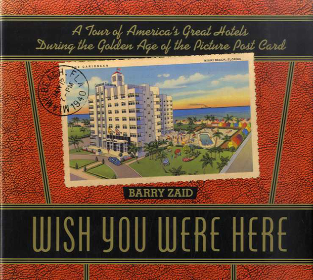 WISH YOU WERE HERE／Barry Zaid