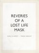 オーレル・シュミット　Reveries of a Lost Life Mask/Aurel Schmidt画　Franz Wright詩　Tim Barberのサムネール
