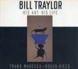 ビル・トレイラー　His Art, His Life/Frank Maresca　Bill Traylorのサムネール