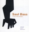 Saul Bass: A Life in Film and Design/Jennifer Bass　Pat Kirkhamのサムネール