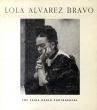 ローラ・アルバレス・ブラボ写真集　Lola Alvarez Bravo: Frida Kahlo Photographs/Salomon Grimbergのサムネール