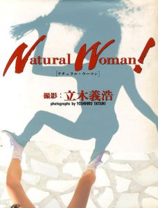 ナチュラル・ウーマン　Natural Woman!/立木義浩のサムネール