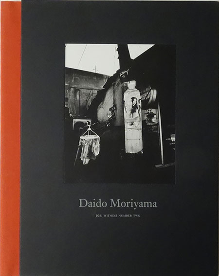 森山大道写真集　Daido Moriyama: Jgs: Witness Number Two／Daido Moriyama
