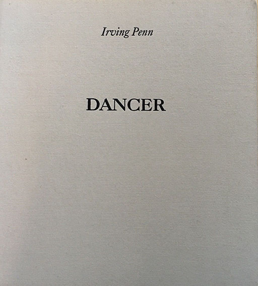 アーヴィング・ペン写真集 Irving Penn: Dancer Photographs of