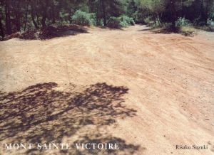鈴木理策写真集　Mont Sainte Victoire/Risaku Suzukiのサムネール