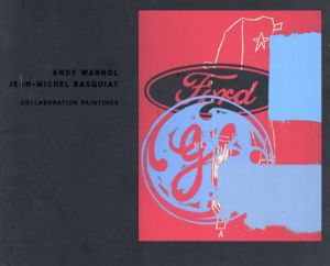 Andy Warhol and Jean Michel Basquiat: Collaborations/アンディ・ウォーホル/ジャン・ミシェル・バスキア　Hilton Alsのサムネール