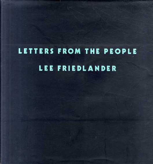 リー・フリードランダー写真集　Letters from the People／Lee Friedlander