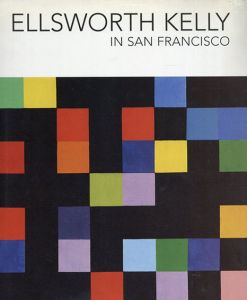 エルズワース・ケリー　Ellsworth Kelly in San Francisco/Ellsworth Kellyのサムネール