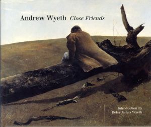 アンドリュー・ワイエス　Andrew Wyeth: Close Friends/Andrew Wyeth/Betsy James Wyethのサムネール