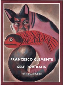 フランチェスコ・クレメンテ　Francesco Clemente: Self Portraits/Salman Rushdieのサムネール