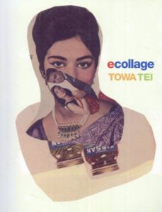 テイ・トウワ　ecollage/TOWA TEI/伊藤桂司/ヒロ杉山のサムネール
