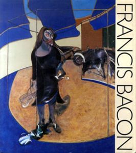 フランシス・ベーコン展　Francis Bacon: Painting 1945-1982/