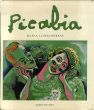 フランシス・ピカビア　カタログ・レゾネ　 Francis Picabia: Catalogue Raisonne/Anna Borras/Maria Luisaのサムネール