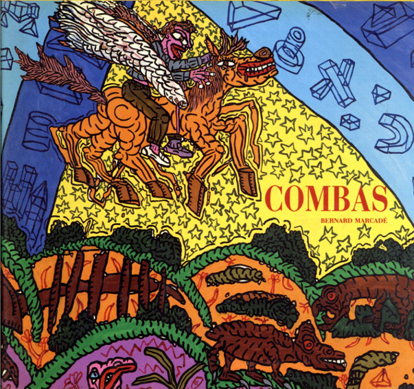 ロバート・コンバ　Combas／Bernard Marcade