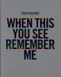 デビッド・マクダーミック　David McDiarmid: When You See This You See Remember Me/のサムネール