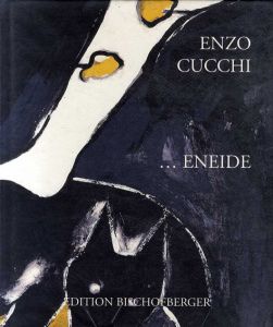 Eneide　エンツォ・クッキ画集　Enzo Cucchi/エンツォ・クッキのサムネール