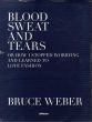 ブルース・ウェーバー写真集　Blood Sweat And Tears: Or How I Stopped Worrying And Learned to Love Fashion/Bruce Weberのサムネール