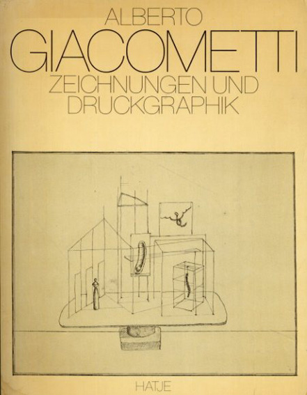 アルベルト・ジャコメッティ Zeichnungen Und Druckgraphik／Alberto Giacometti