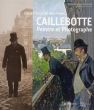 ギュスターヴ・カイユボット Gustave Caillebotte: Dans l'intimite des freres Caillebotte: Peintre et Photographe/Gustave Caillebotteのサムネール