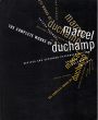 マルセル・デュシャン　カタログ・レゾネ　The Complete Works of Marcel Duchamp/のサムネール