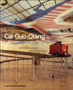 蔡國強　Cai Guo-Qiang: An Arbitrary History/のサムネール