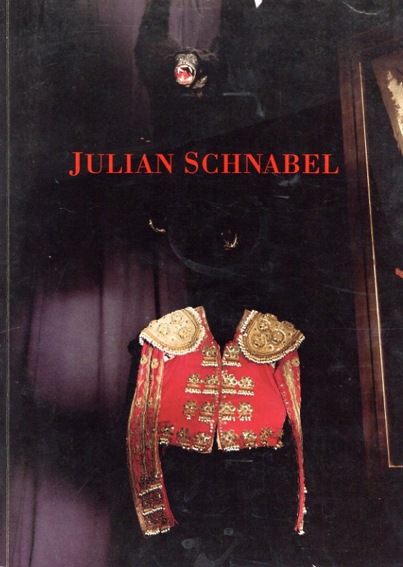 ジュリアン・シュナーベル　Julian Schnabel: Sculpture 1987-1990／Julian Schnabel