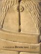 コンスタンティン・ブランクーシ　Constantin Brancusi: 1876-1957/Friedrich Teja Bach/Margit Rowell/Ann Temkin/Philadelphia Museum of Art/Centre Georges Pompidouのサムネール