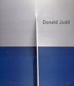 ドナルド・ジャッド　Donald Judd: Late Work/Donald Judd/Richard Shiffのサムネール