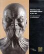 フランツ・メッサーシュミット　Franz Xaver Messerschmidt/Maria Potzl-Malikova/Guilhem Scherf　Antonia Bostrom/Marie-Claude Lambotte寄のサムネール