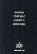 バンクシー　Banksy: Banging Your Head Against a Brick Wall/のサムネール