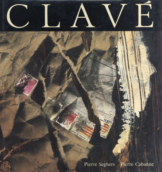 アントニー・クラーヴェ　Clave／Pierre Seghers/Pierre Cabanne