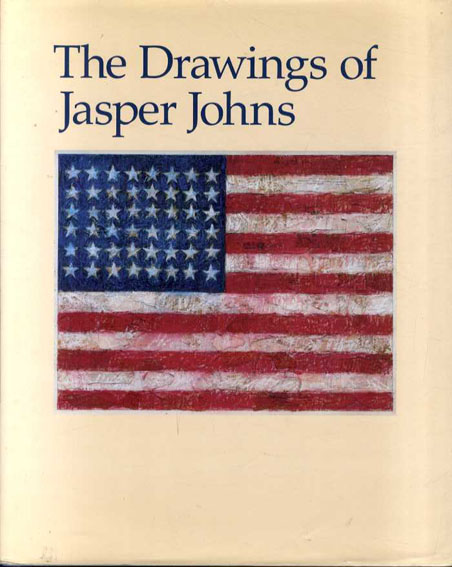 ジャスパー･ジョーンズ　Jasper Johns: The Drawing of Jasper Johns／Jasper Johns